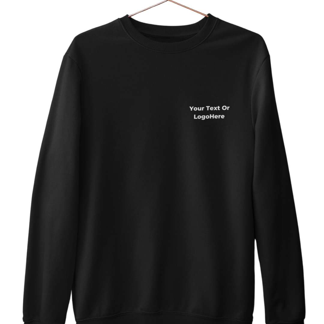 Embroidered Sweatshirt- Custom Text On Left Breast Design